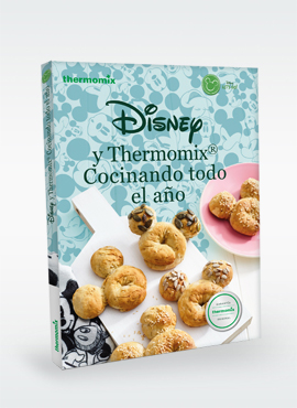Recetario Disney y Thermomix®Cocinando todo el año